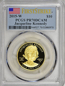 2015-W 10ドル金貨 ジャクリーン・ケネディ 　＄10 PCGS PR70DCAM(First Strike)