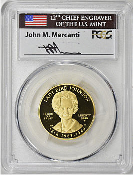 2015-W 10ドル金貨 レディーバード　ジョンソン　PCGS PR70DCAM John Mercantiサイン入り