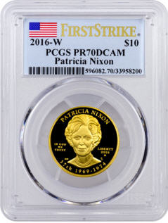 2016-W 10ドル金貨 パトリシア・ニクソン ＄10　PCGS PR70DCAM (First Strike)