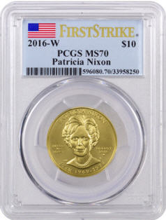 【動画あり】2016-W 10ドル金貨 パトリシア・ニクソン ＄10　PCGS MS70 (First Strike)