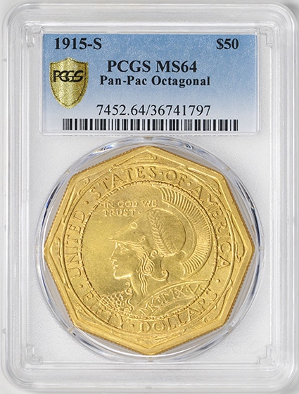 アメリカアンティークコイン50ドル　パナマパシフィック金貨1915-S　Octa　$50 PCGS　MS64