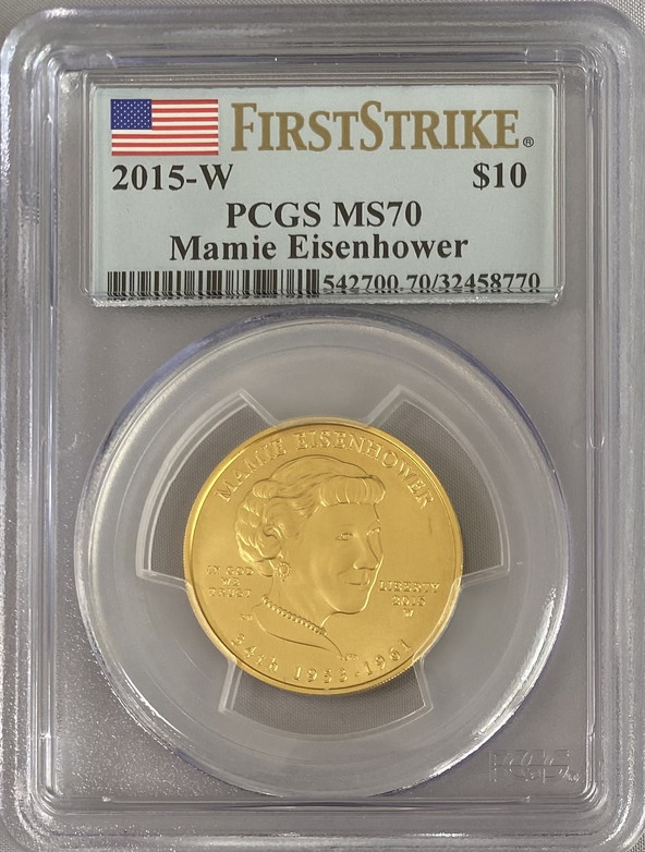 【動画あり】2015-W 10ドル金貨 マミー・アイゼンハワー＄10 PCGS MS70(First Strike)32458770