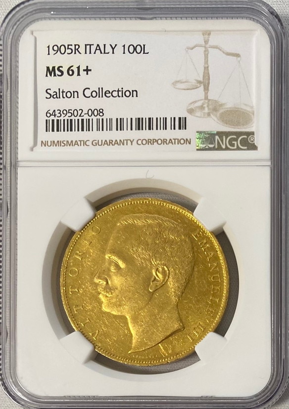 【レア度2-R2】イタリア 1905年 Mark & Lottie Salton Collection ヴィットーリオ・エマヌエーレ3世 100リラ金貨 NGC-MS61+