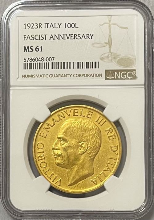 【レア度1-R1】イタリア 1923-R年 ヴィットーリオ・エマヌエーレ3世 100リラ金貨 ファシストアニバーサリー NGC-MS61