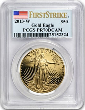 50ドル金貨　2013-W Gold Eagle ＄50 PCGS ＰＲ70 DCAM　First Strike　完全未使用　