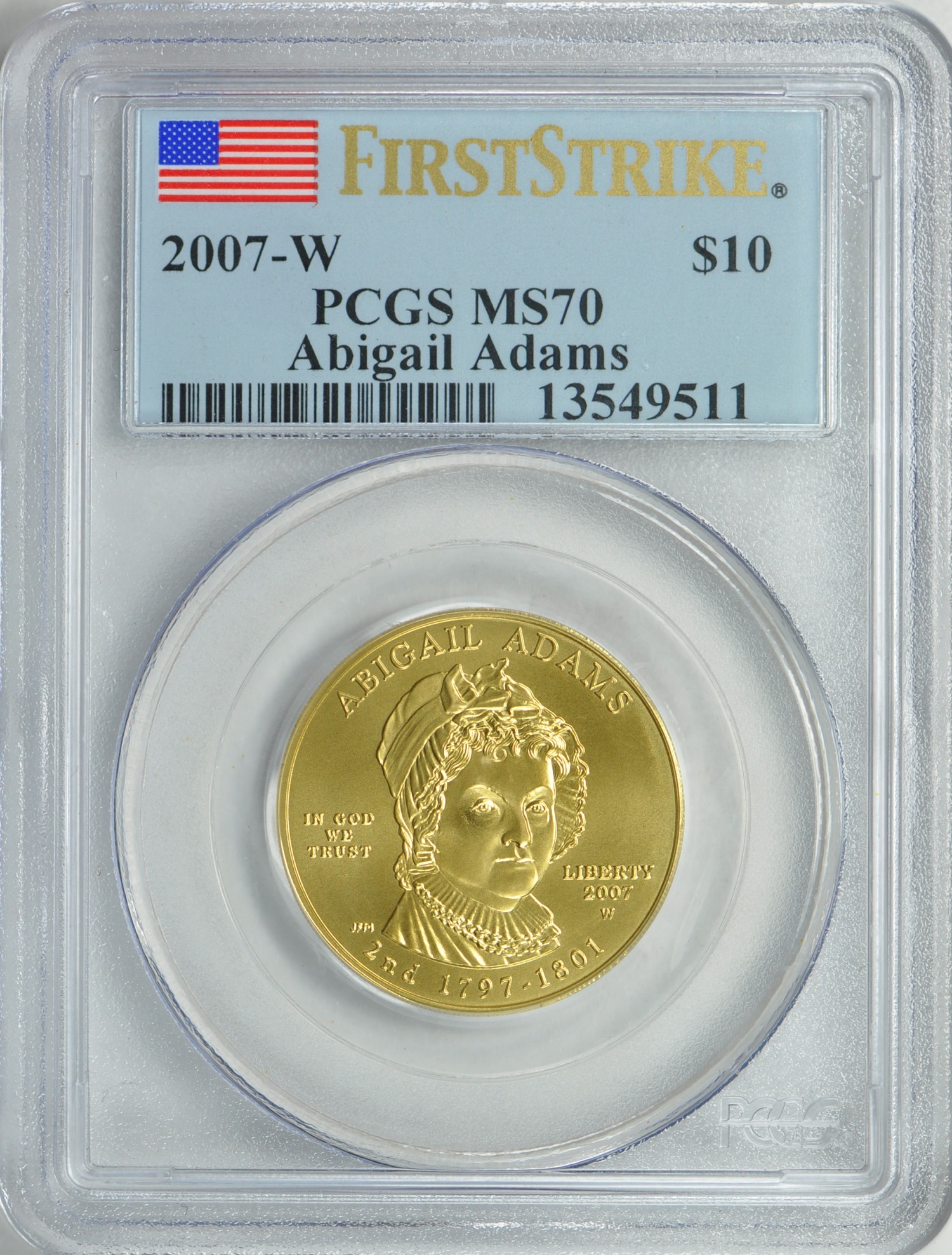 2007-W 10ドル金貨 アビゲイル・アダムズ $10 PCGS MS70First Strike 2007-W 10ドル金貨 アビゲイル・アダムズ $10 PCGS MS70First Strike