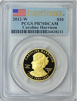 2012-W 10ドル金貨 キャロライン ハリソン＄10 PCGS Proof 70 DCAM  