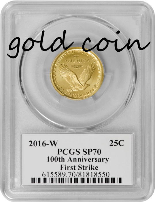 100周年2016-Wスタンディングリバティ25セント金貨PCGS SP70ファーストストライク デビッドホールサイン入り