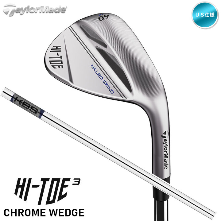 2023 テーラーメイド ハイトゥー3 クロム ウェッジ HI-TOE 3 Chrome 