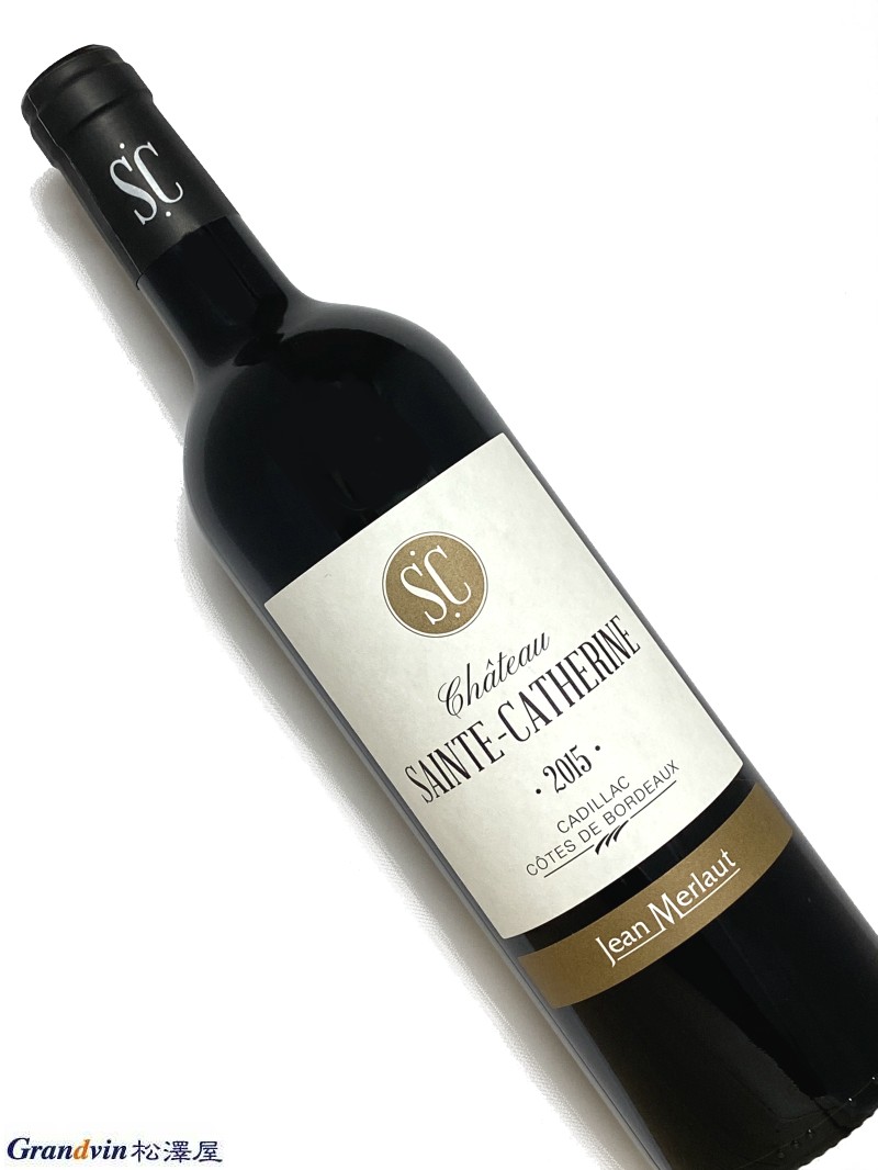 2015年 シャトー サント カトリーヌ 750ml フランス ボルドー 赤ワイン