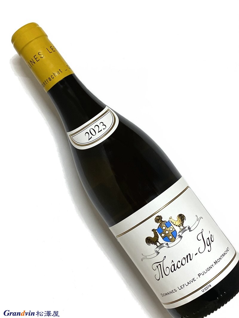 2023年 ルフレーヴ マコン イジェ 750ml フランス ブルゴーニュ 白ワイン