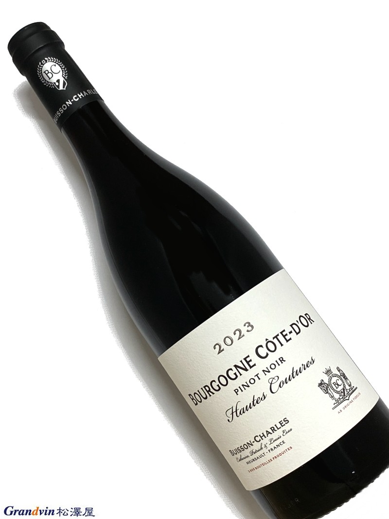 2023年 ビュイッソン シャルル ブルゴーニュ コート ドール ピノノワール オート クチュール 750ml フランス 赤ワイン