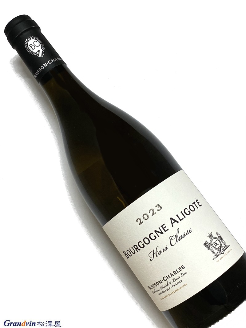 2023年 ビュイッソン シャルル ブルゴーニュ アリゴテ オー クラッセ 750ml フランス 白ワイン