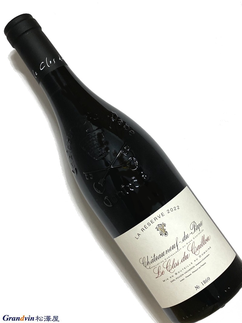 2022年 ル クロ デュ カイユ シャトーヌフ デュ パプ ラ レゼルヴ 750ml フランス ローヌ 赤ワイン