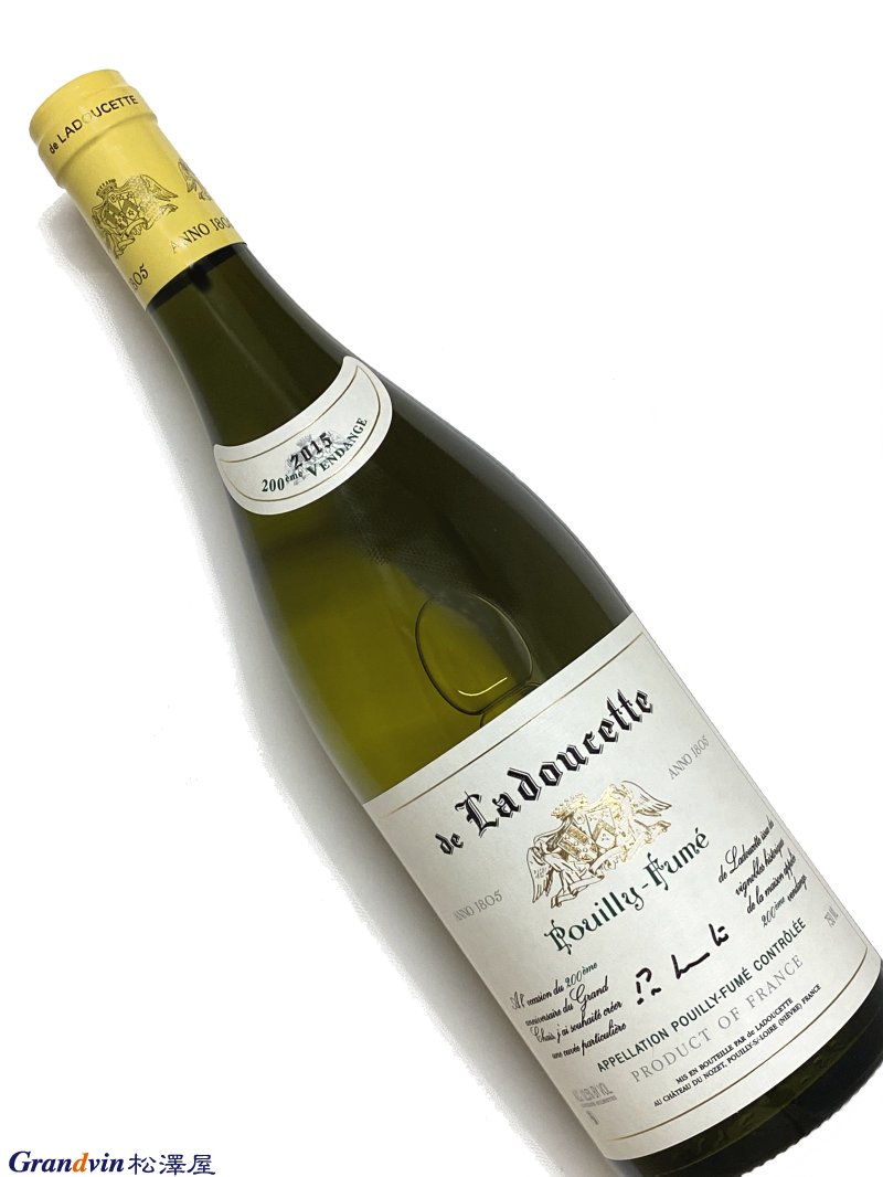 2015年 プイィ フュメ ドゥ ラドゥセット 200eme ヴァンダンジュ 750ml フランス ロワール 白ワイン