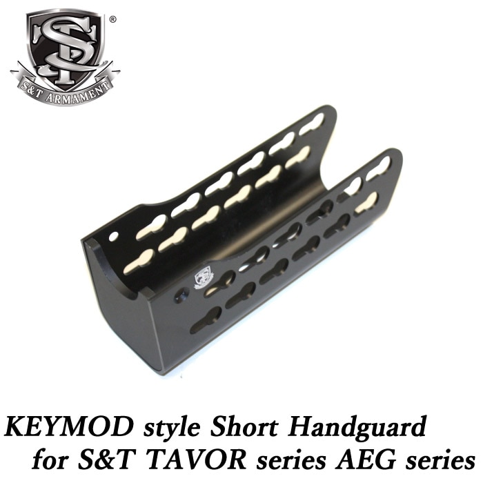 S&T TAVORシリーズ AEG用 KEYMODタイプ ショート ハンドガード