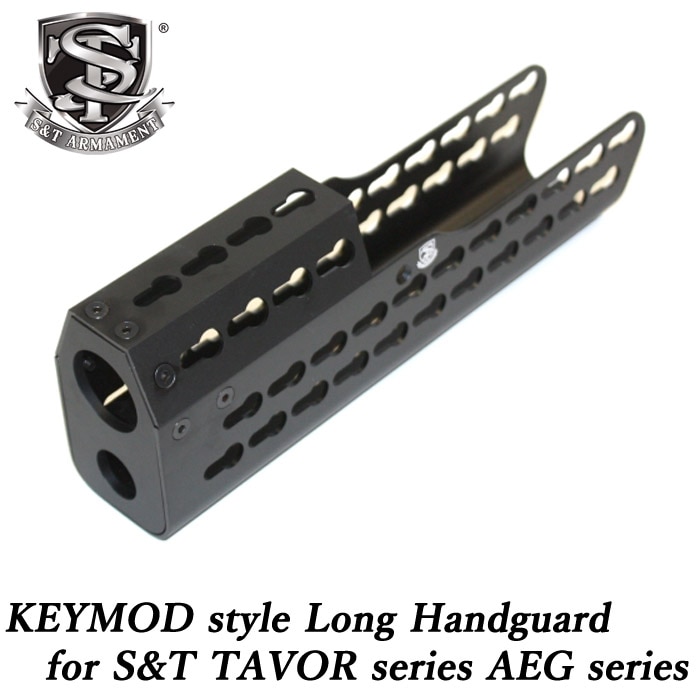 S&T TAVORシリーズ AEG用 KEYMODタイプ ロング ハンドガード BK