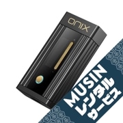 MUSIN レンタルサービス】 ONIX Alpha XI1 No.01 | レンタル