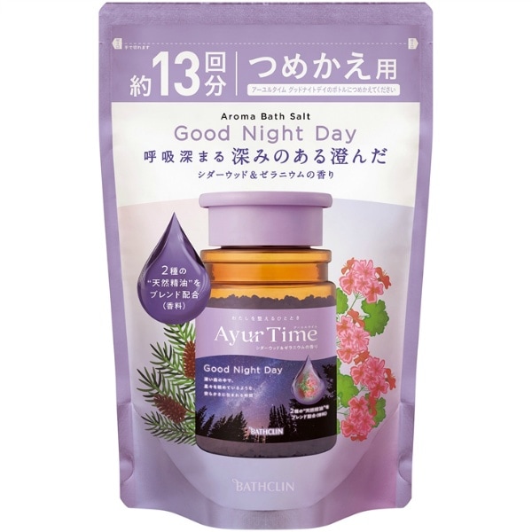 アーユルタイム グッドナイトデイ 詰替え 520g : バスクリン