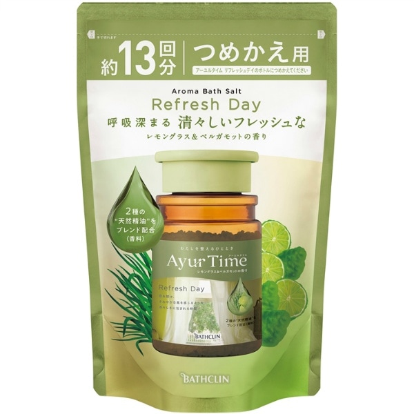 アーユルタイム リフレッシュデイ 詰替え 520g : バスクリン