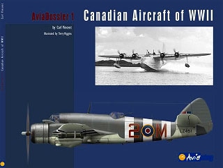 アヴィアドシエ AviaDossier 1 第2次世界大戦のカナダ軍機 Canadian Aircraft of WWII|洋書|書籍＆DVD
