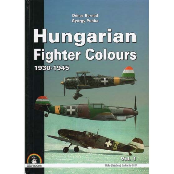 趣味・スポーツ・実用 Hungarian Fighter Colours 1930-1945 Amazon | Hungarian Fighter Colours 1930-1945 (White (Rainbow