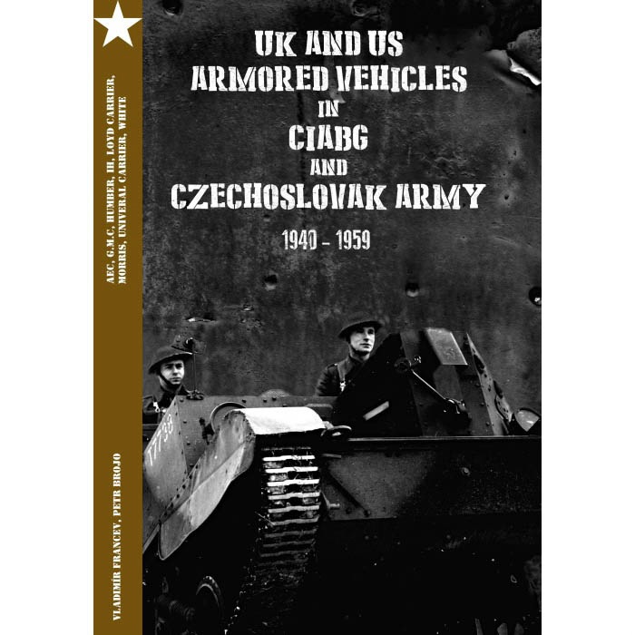 HB9 チェコ独立機甲旅団とチェコ陸軍の米英装甲車両 1940-1959