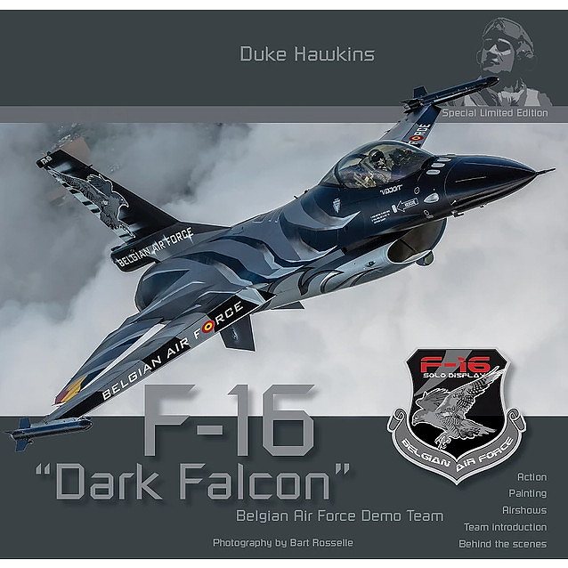 SLE001 ベルギー空軍 F-16「ダークファルコン」アクロバット飛行チーム 数量限定写真集|洋書|書籍＆DVD