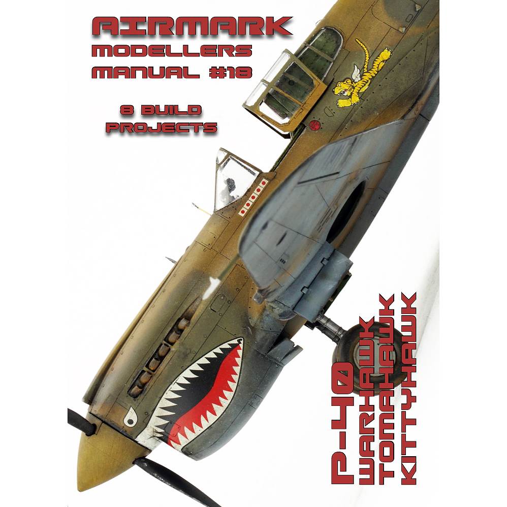 AIRMARK AMM18 モデラーズマニュアル 18 カーチス P-40 ウォーホーク/トマホーク/キティホーク|洋書|書籍＆DVD