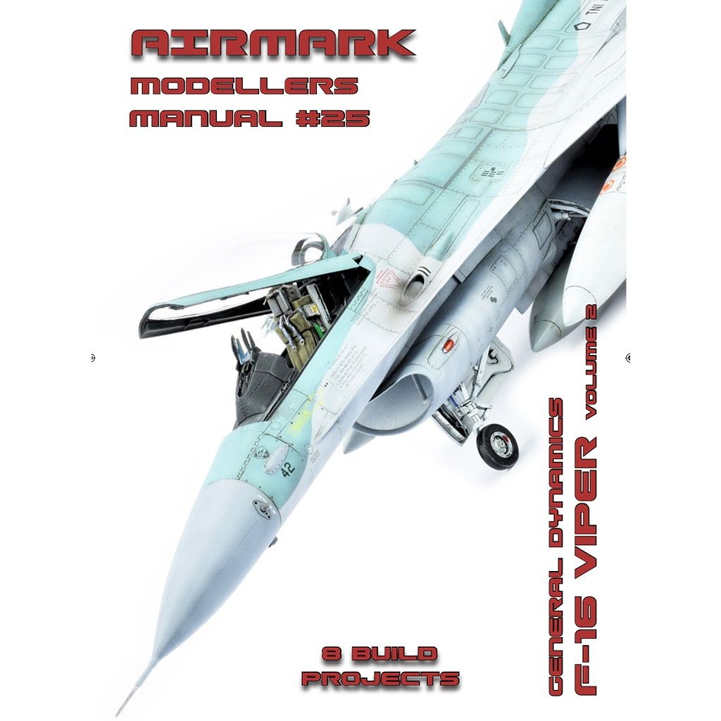 AIRMARK AMM25 モデラーズマニュアル 25 ジェネラル・ダイナミクス F-16 ヴァイパー Vol.2|洋書|書籍＆DVD