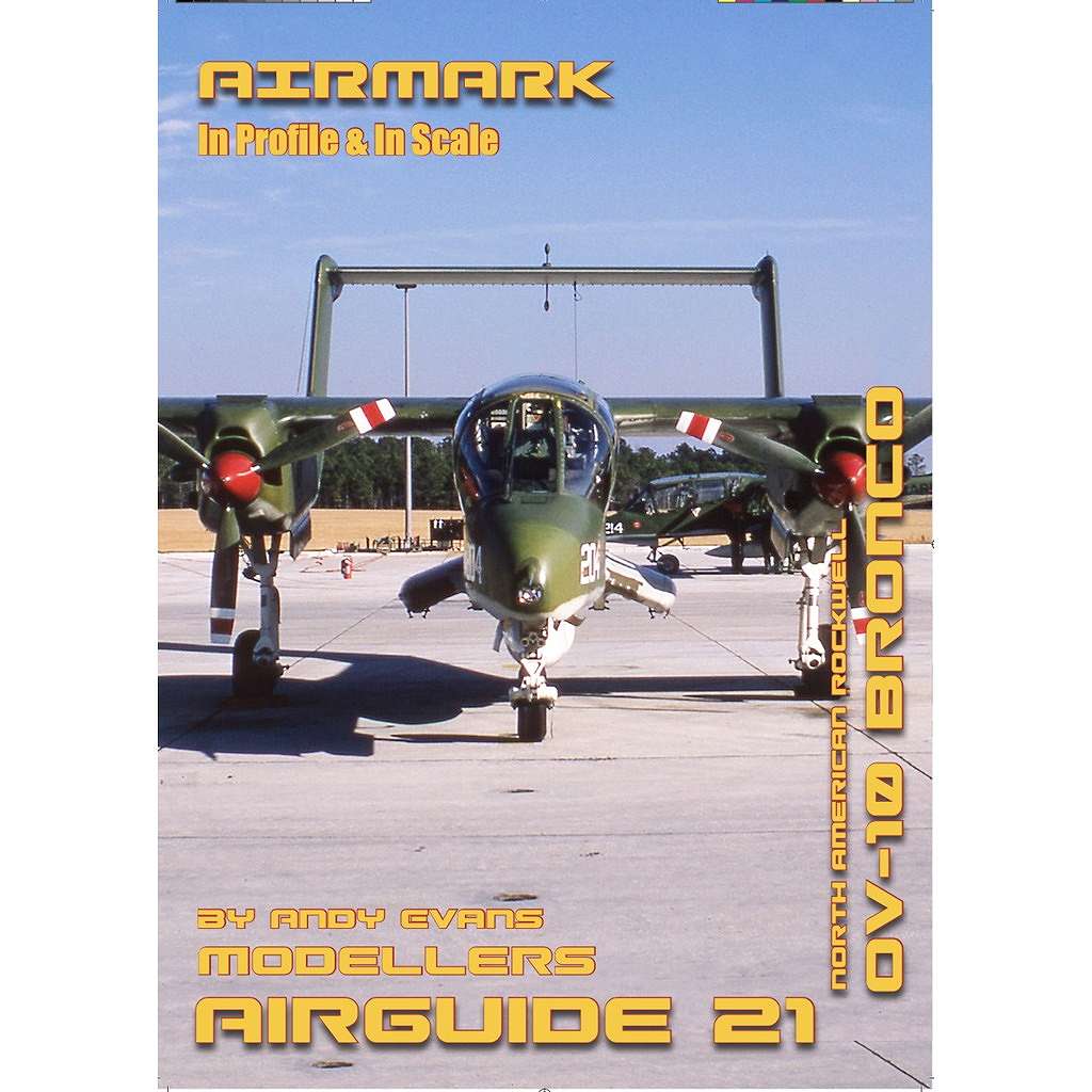【再入荷】AIRMARK AA21 モデラーズエアガイド21 ノースアメリカン OV-10 ブロンコ|洋書|書籍＆DVD