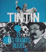 タンタンと水色のオレンジ 1964年 フィリップ・コンドロワイエ監督