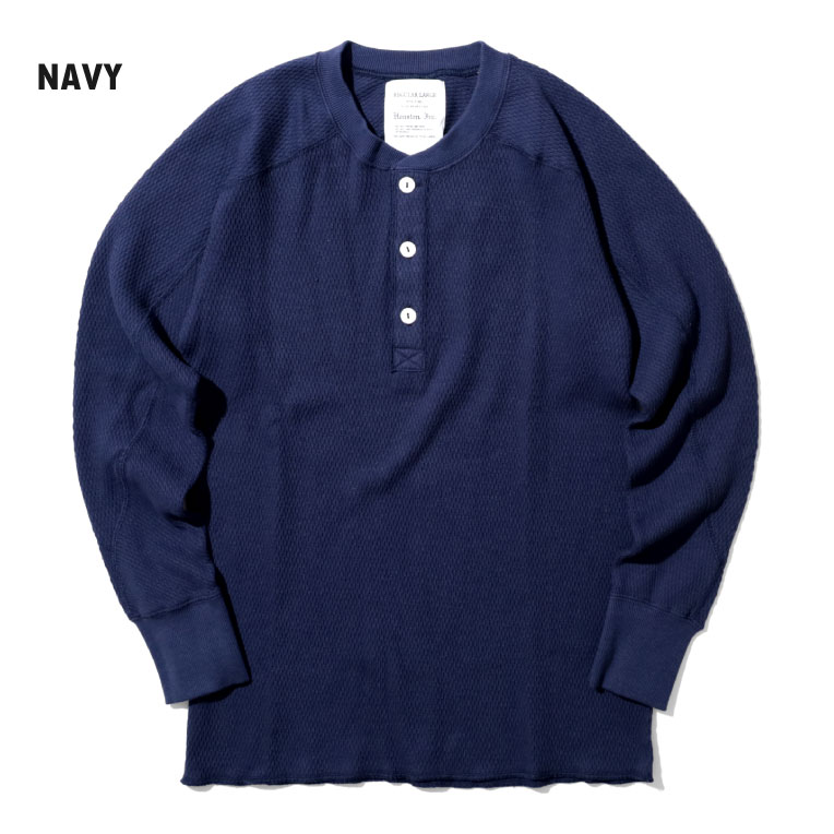 HOUSTON / ヒューストン 20972 HEAVY THERMAL H/N L/S TEE / ヘビーサーマルヘンリーネックロングスリーブTシャツ -全4色- 