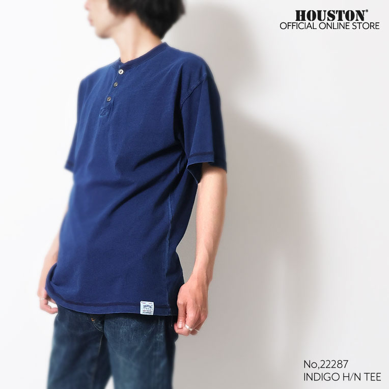 HOUSTON  / ヒューストン 22287 INDIGO H/N TEE / インディゴヘンリーネック半袖Tシャツ -全3色- 