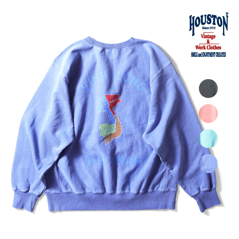 HOUSTON / ヒューストン 22339 PIGMENT R/V SWEAT SHIRT (VIETNAM MAP) / ピグメントスウェットシャツ -全4色-