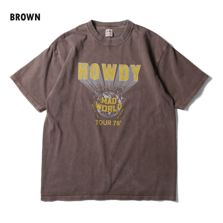 HOUSTON / ヒューストン 22425 PIGMENT PRINT TEE (HOWDY) / ピグメントプリント半袖Tシャツ (ハウディ) -全4色- 