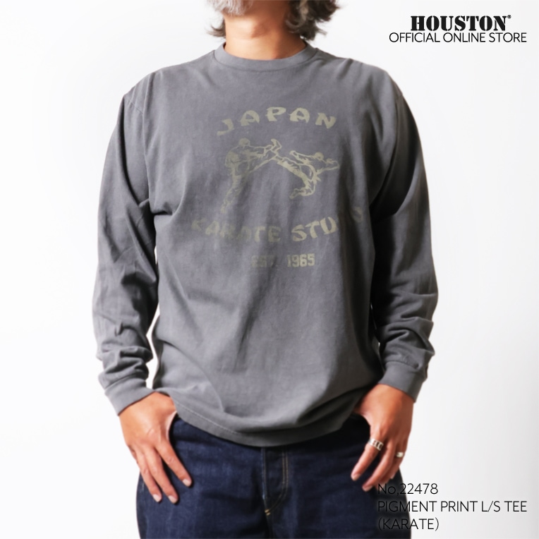 HOUSTON / ヒューストン 22478 PIGMENT PRINT L/S TEE(KARATE) / ピグメントプリント長袖Tシャツ -全3色-