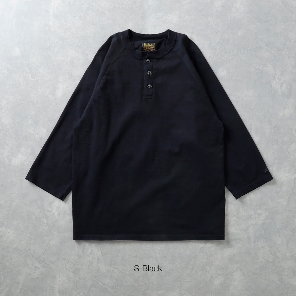 【HEATH】ORIGINAL HENLY NECK 8 SLEEVE TEE国産 オリジナル8分袖ヘンリーネックTシャツ