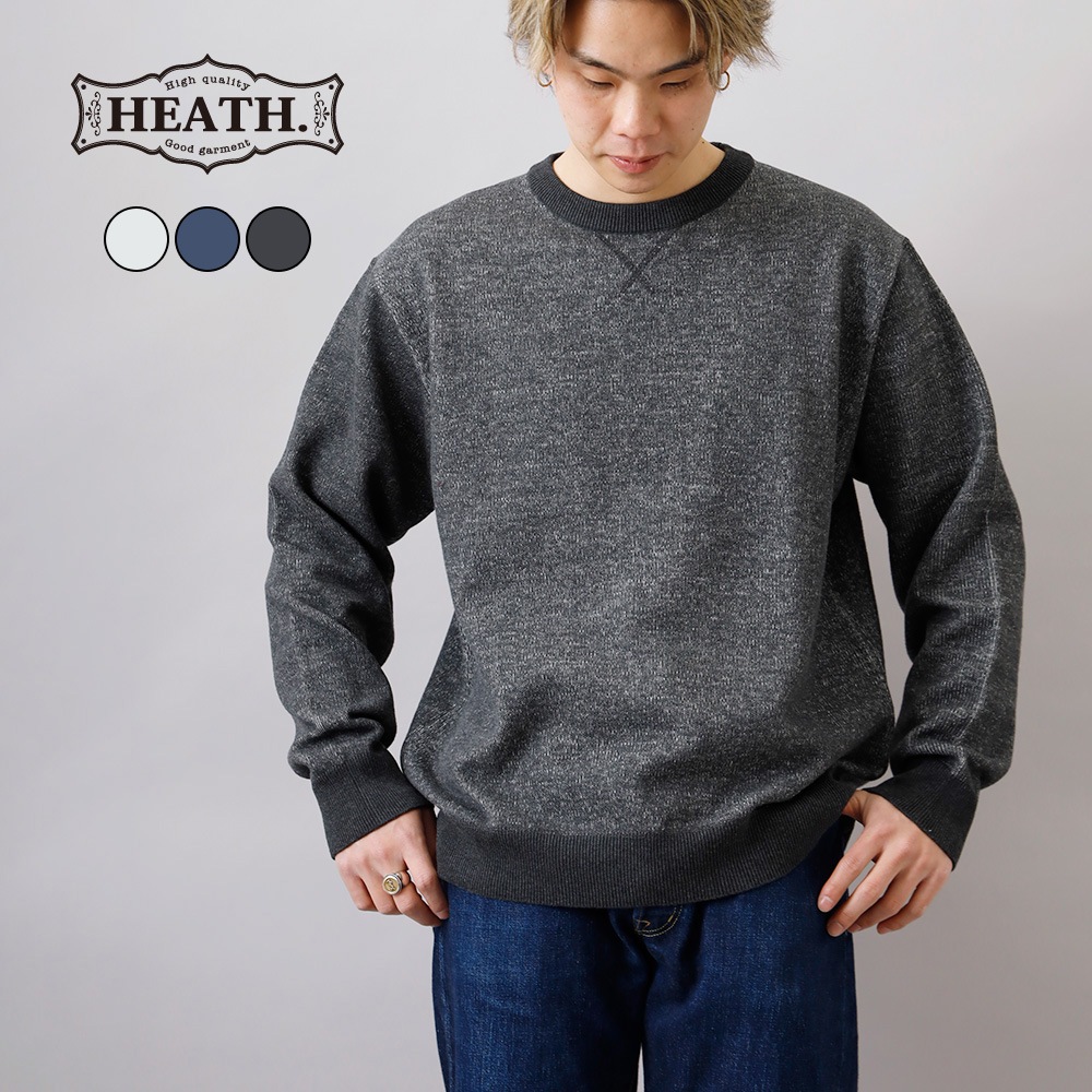 HEATH（ヒース）ステンシル 裏毛杢スウェット