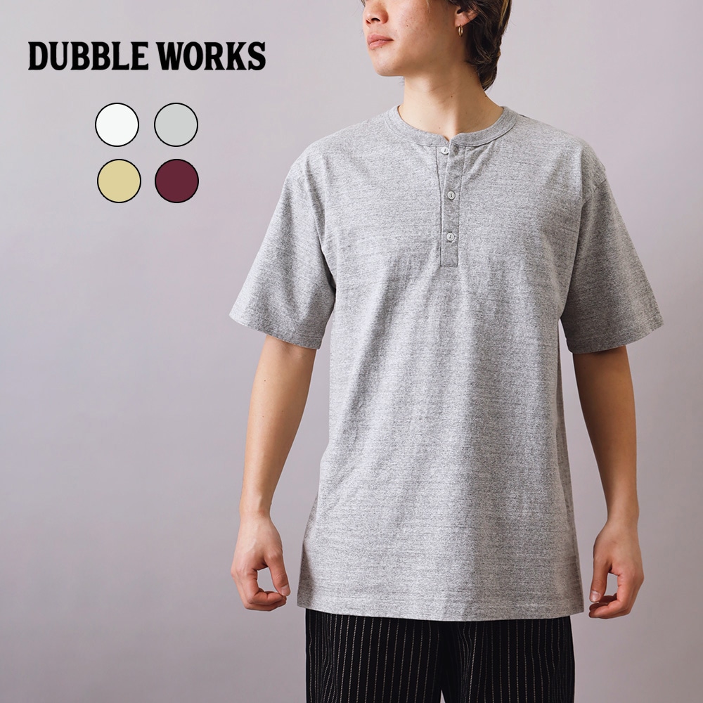 DUBBLE WORKS(ダブルワークス)FALLEN COTTON MID WEIGHT ヘンリーネックT