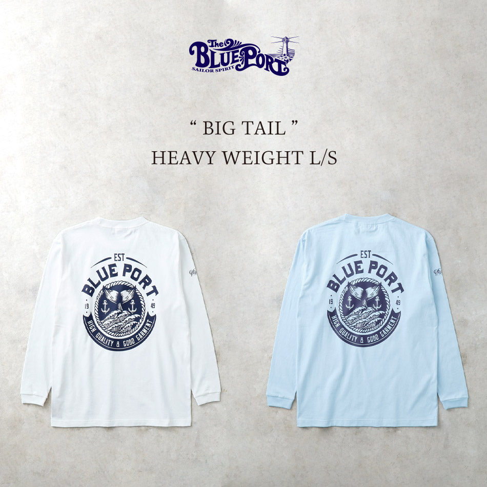 【BLUE PORT】BIG TAIL L/S