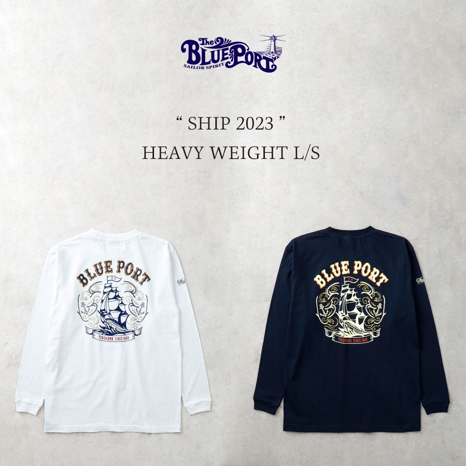 【BLUE PORT】SHIP 2023 L/S