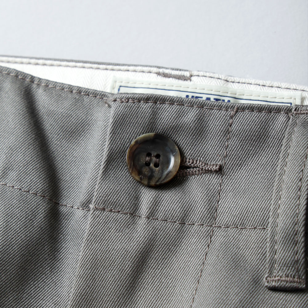 HEATH（ヒース）濱チノ ウエポンチノトラウザーズ