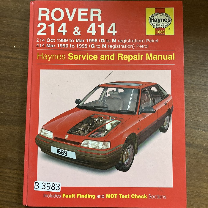 B3983　ROVER 214 & 414 89 to 96 (G to N reg)　「HAYNES」ヘインズ　カーマニュアル　英国旧車 整備書