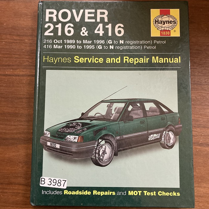 B3987　ROVER 216 & 416 89 to 96 (G to N reg)　「HAYNES」ヘインズ　カーマニュアル　英国旧車 整備書