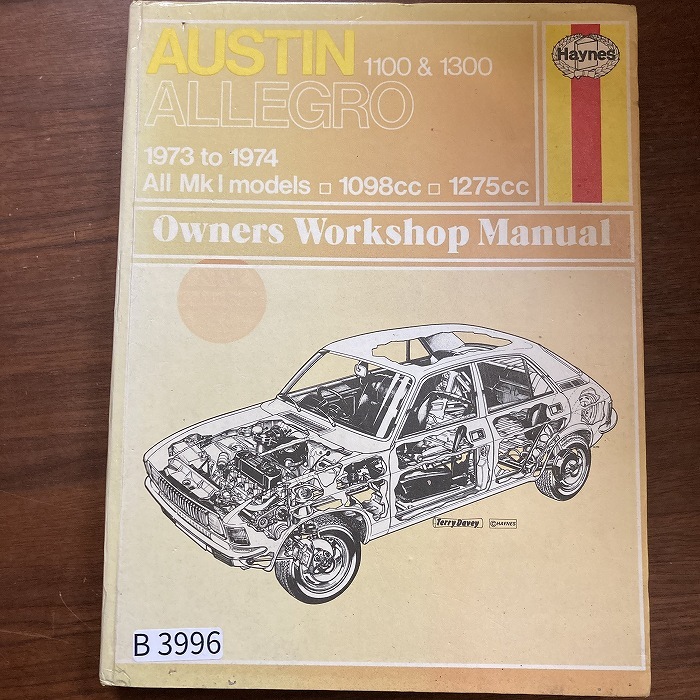 B3996　AUSTIN ALLEGRO 1100 & 1300　「HAYNES」ヘインズ　カーマニュアル　英国旧車 整備書