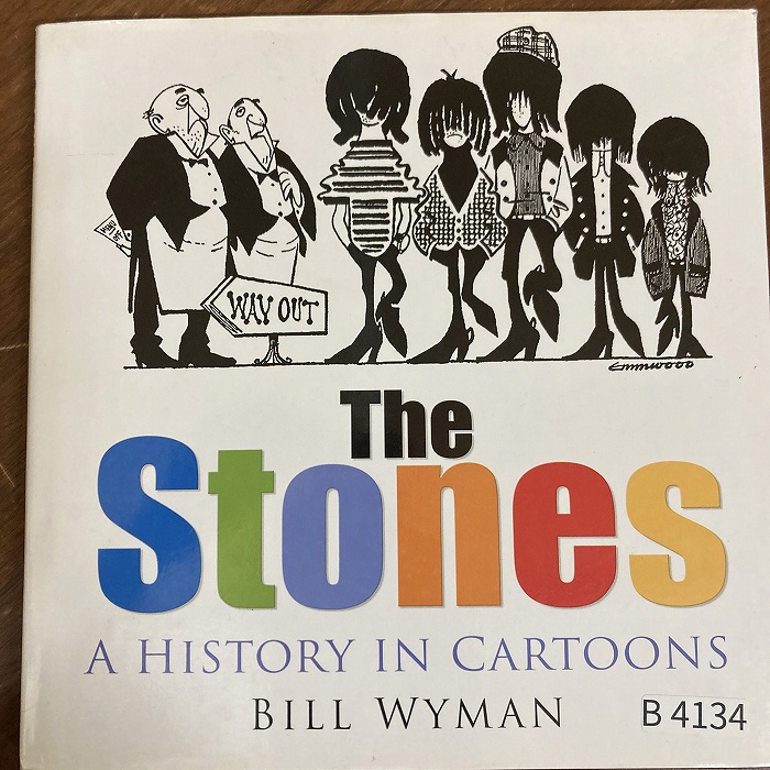 B4134　「THE STONES A HISTORY IN CARTOONS  BILL WYMAN」英国音楽書籍