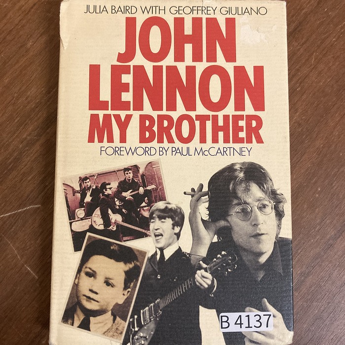 B4137　「JULIA BAIRD WITH GEOFFREY GIULIANO JOHN LENNON MY BROTHER」英国音楽書籍