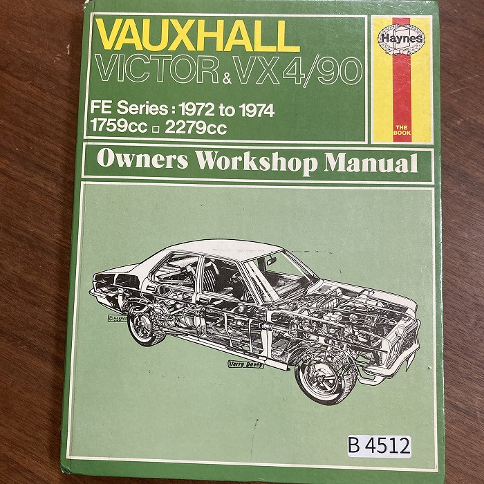 B4512　VAUXHALL VICTOR & VX4/90 FE Series 1972 to 1974 1759cc 2279cc　「HAYNES」ヘインズ　カーマニュアル　英国旧車 整備書