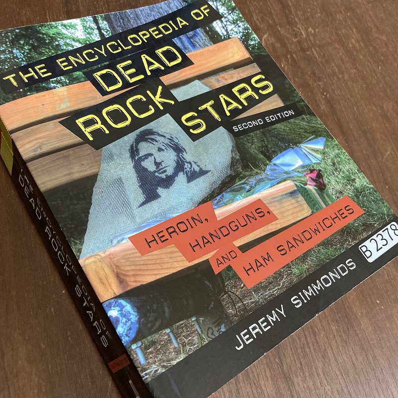 B2378 「THE ENCYCLOPEDIA OF DEAD ROCK STARS」 英国本